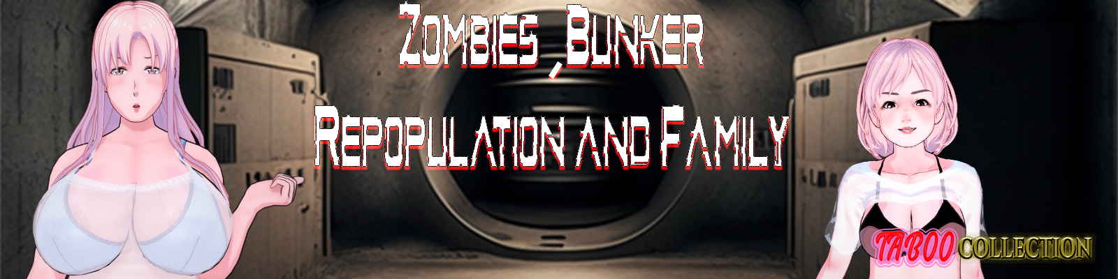 Zombies Bunker Repopulation and Family