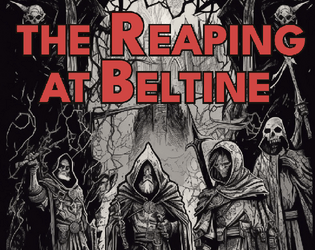 Reaping at Beltine   - The reaping has begun. Adventure for Shadowdark RPG 