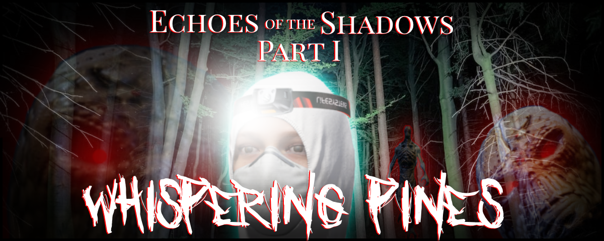 Echoes of the Shadows I: Whispering Pines