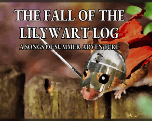 The Fall of the Lilywart Log  