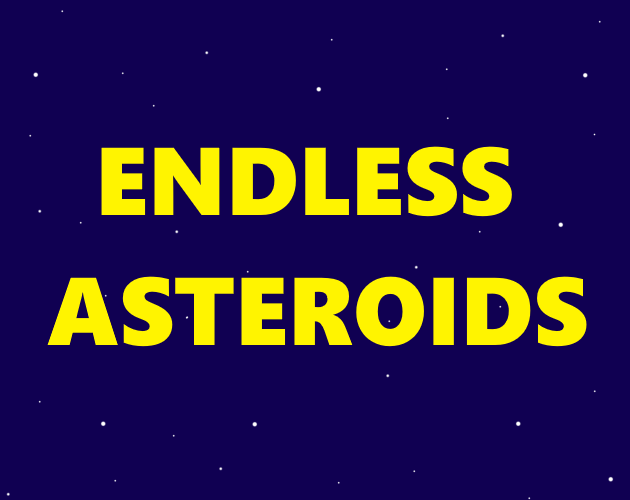 Endless Asteroids By Erym03