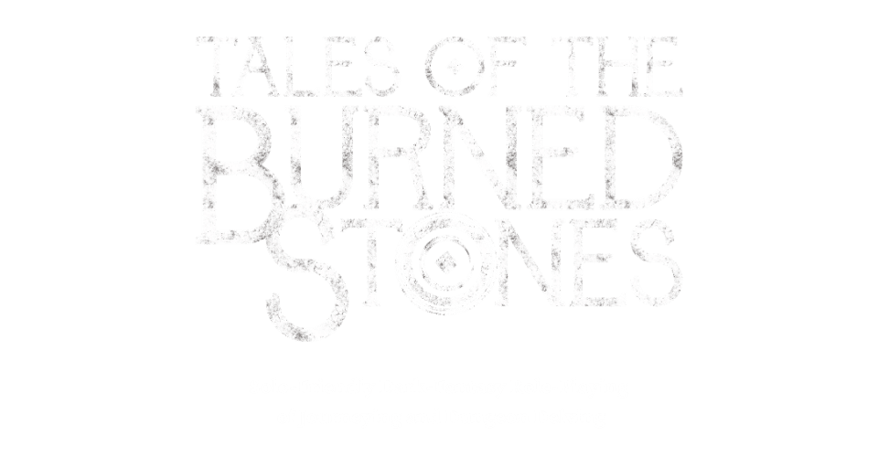 Tales of the Burned Stones