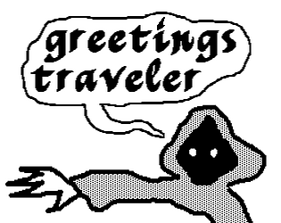 Greetings Traveler