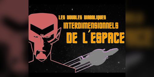 Cover image for Les doubles diaboliques interdimensionnels de l’espace