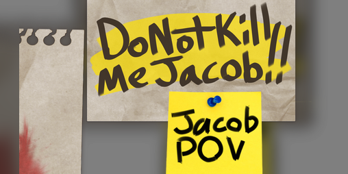 Cover image for Do Not Kill Me Jacob: Jacob POV