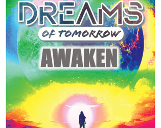 Dreams of Tomorrow: Awaken  