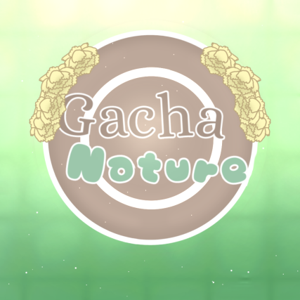 Gacha Nature! by jessTheDummy