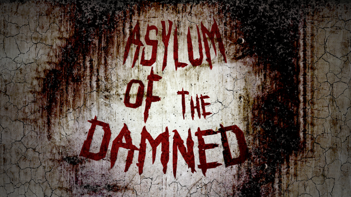 Asylum of the Damned