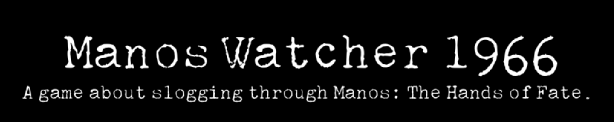 Manos Watcher 1966