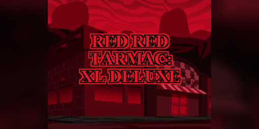 Cover image for RED RED TARMAC: XL DELUXE