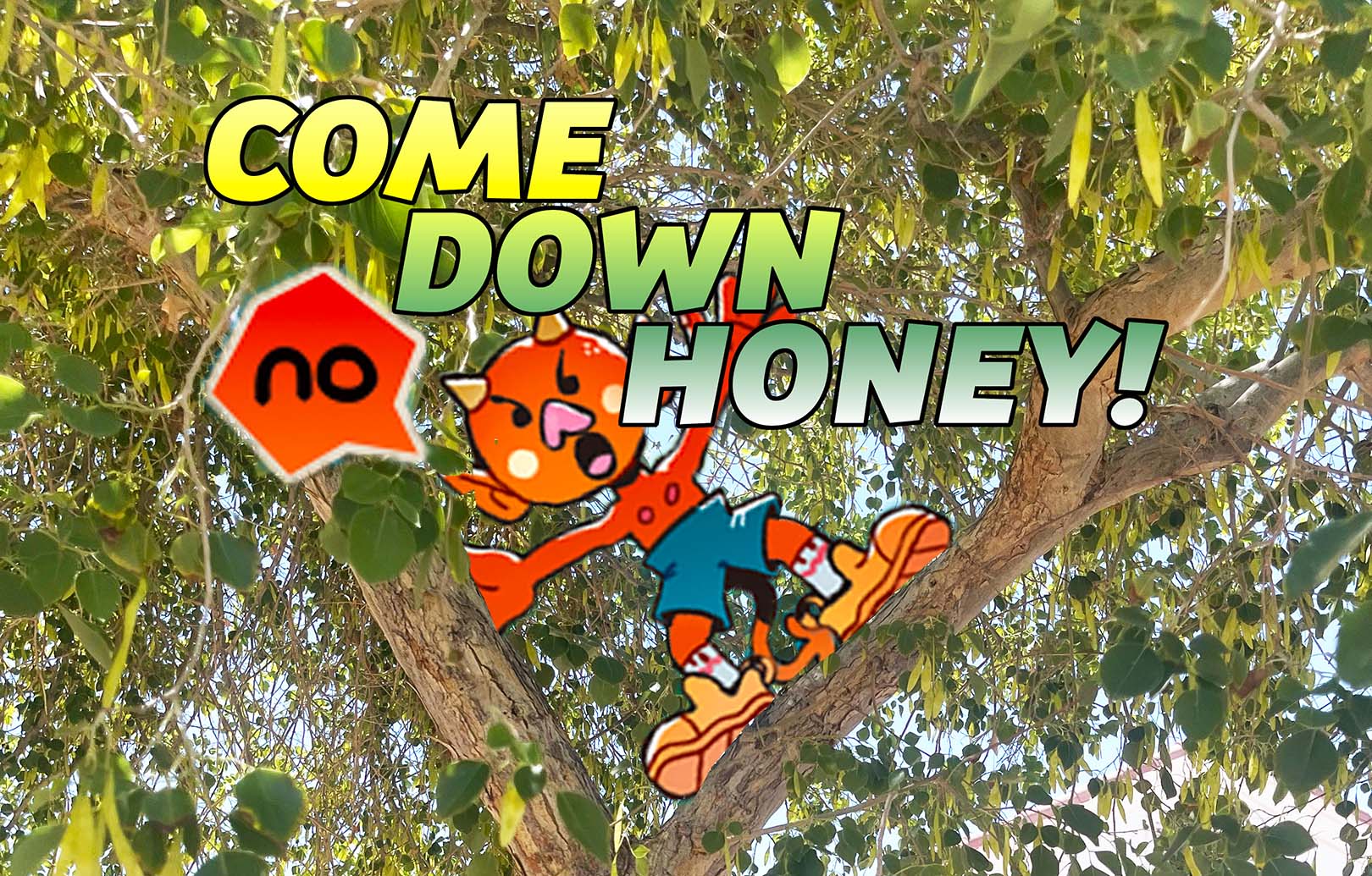 Come Down Honey