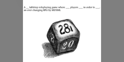 Cover image for A __ tabletop roleplaying game where ___ players ___ in order to ___.