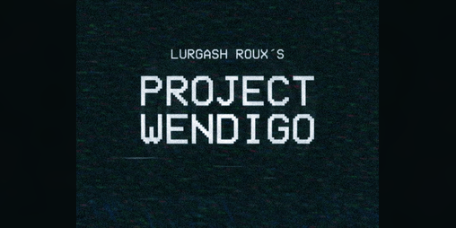 Cover image for PROJECT WENDIGO