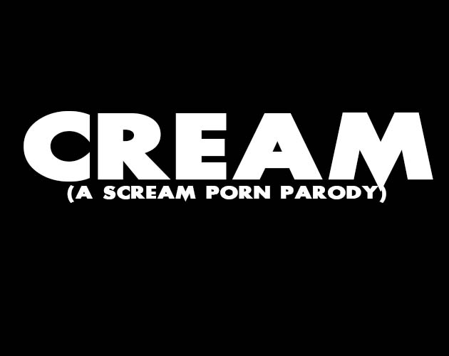 Cover image for Cream (A Scream Porn Parody)