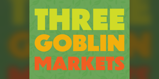 Cover image for Three Goblin Markets