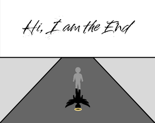 Hi, I am the End  