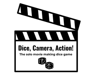 Dice, Camera, Action!   - A solo movie making dice game 