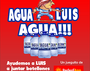 Agua LUIS Agua!!!