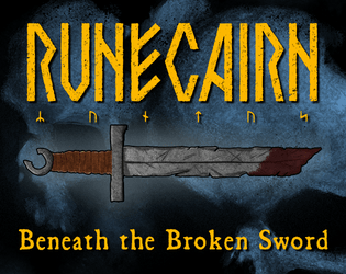 Beneath the Broken Sword   - An introductory dungeon crawl adventure for Runecairn 