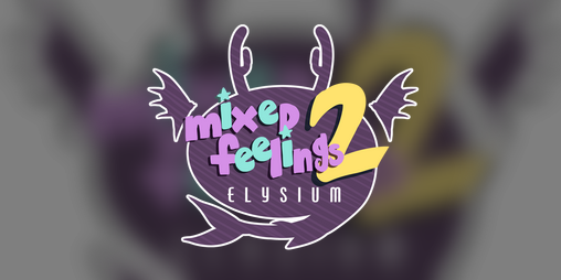 Cover image for Mixed Feelings 2: Elysium