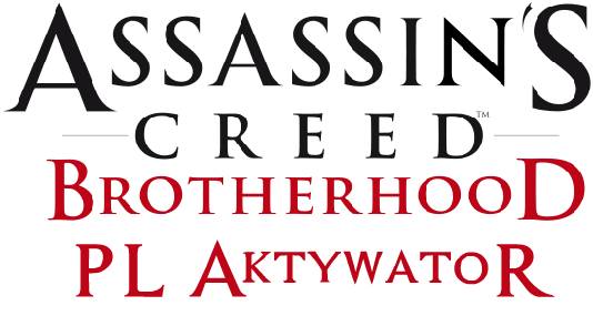 Aktywator Języka Polskiego dla Assassin's Creed: Brotherhood