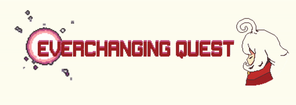 EVERCHANGING QUEST