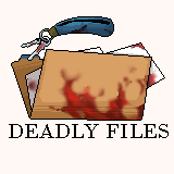 Deadly Files