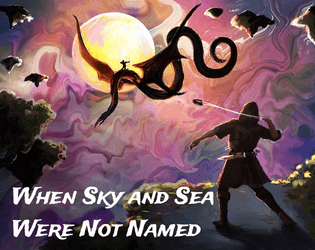 When Sky and Sea Were Not Named   - A heroic fantasy TTRPG in a realm of floating islands 
