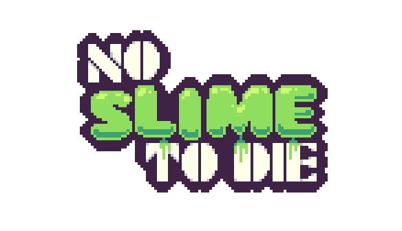 No Slime to Die