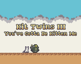 Cover image for Kit Twins III: You've Gotta Be Kitten Me