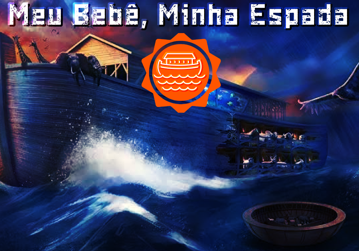 Meu Bebê Minha Espada
