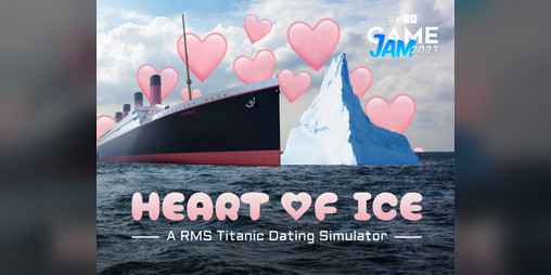 Cover image for Heart of Ice: A RMS Titanic Dating Simulator