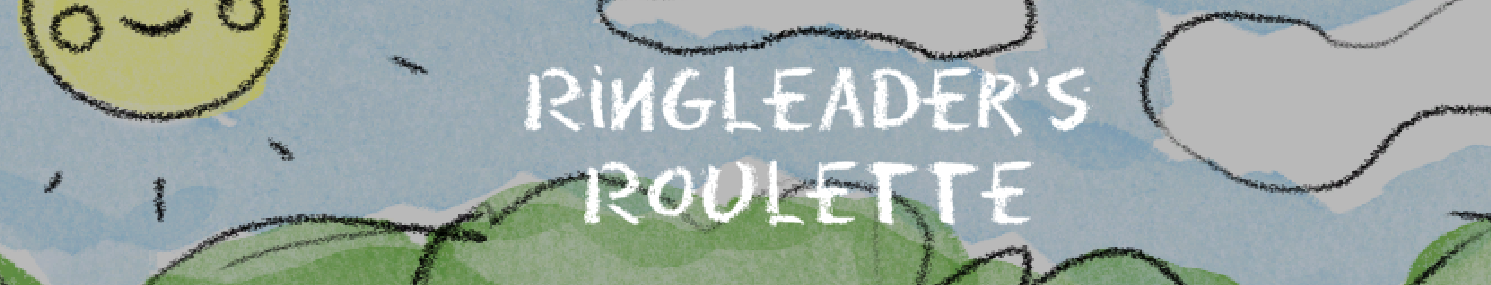 Ringleader's Roulette