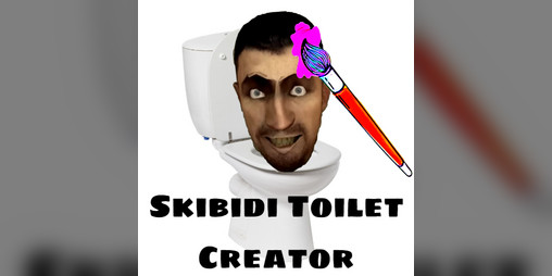 Cover image for Skibidi Toilet Creator (Update + more coming)