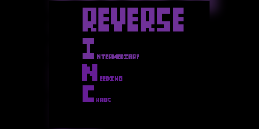 Cover image for Reverse I.N.C. (Intermediary Needing Chaos)