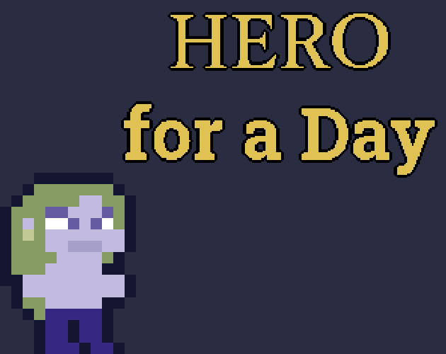 Cover image for Hero for a Day