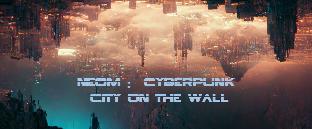 NEOM - Cyberpunk City on the Wall