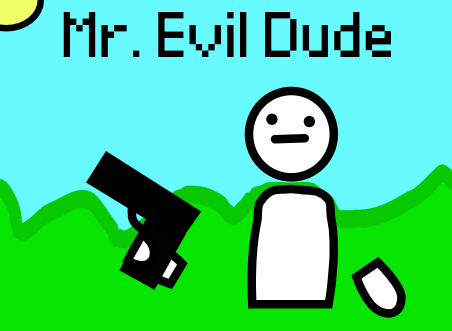 Mr Evil Dude
