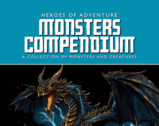 Heroes of Adventure Monsters Compendium   - A collection of Monsters and Creatures for Heroes of Adventure (free download) 