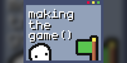 Cover image for Making the Game