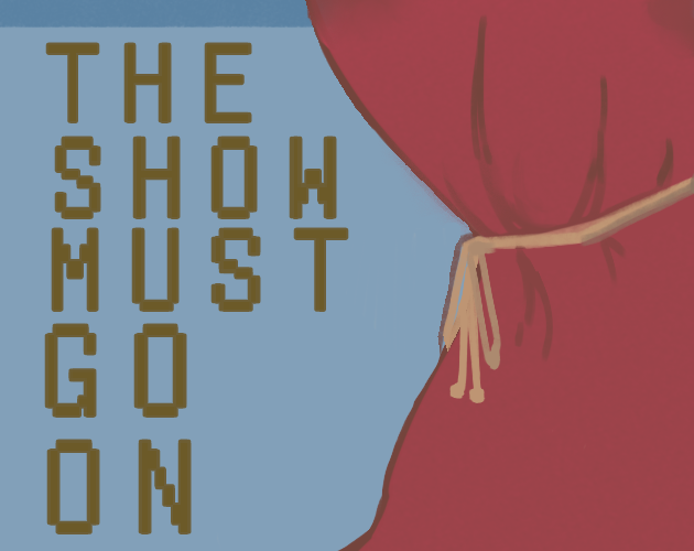 The Show Must Go On