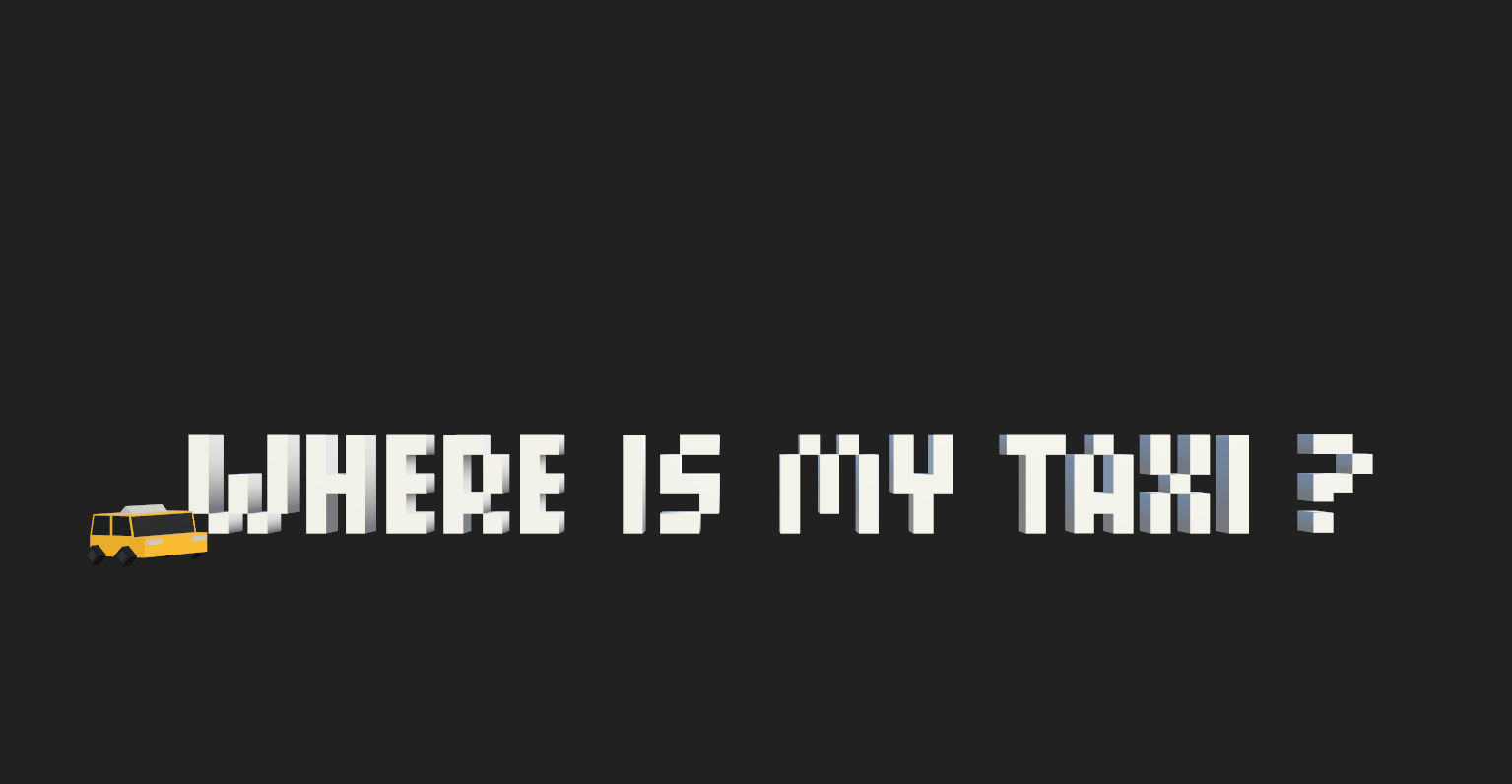 Cover image for Where is my taxi ?