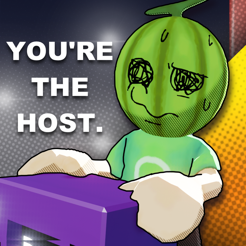 Cover image for You're the host.