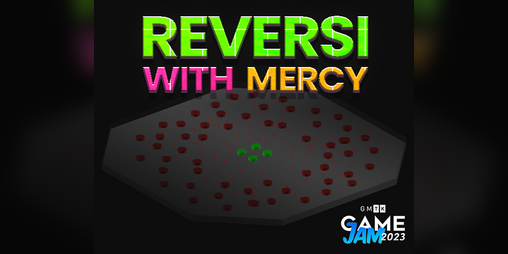 Cover image for Reversi With Mercy - GMTK GameJam 2023 entry
