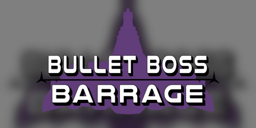 Cover image for Bullet Boss: Barrage