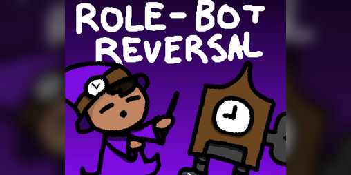 Cover image for Role-Bot Reversal