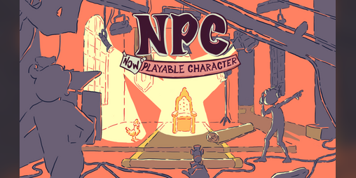 Cover image for NPC - Now Playable Character