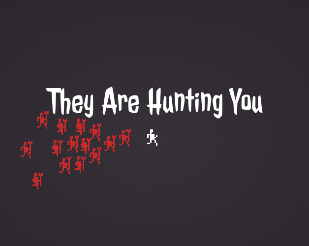 Cover image for They Are Hunting You