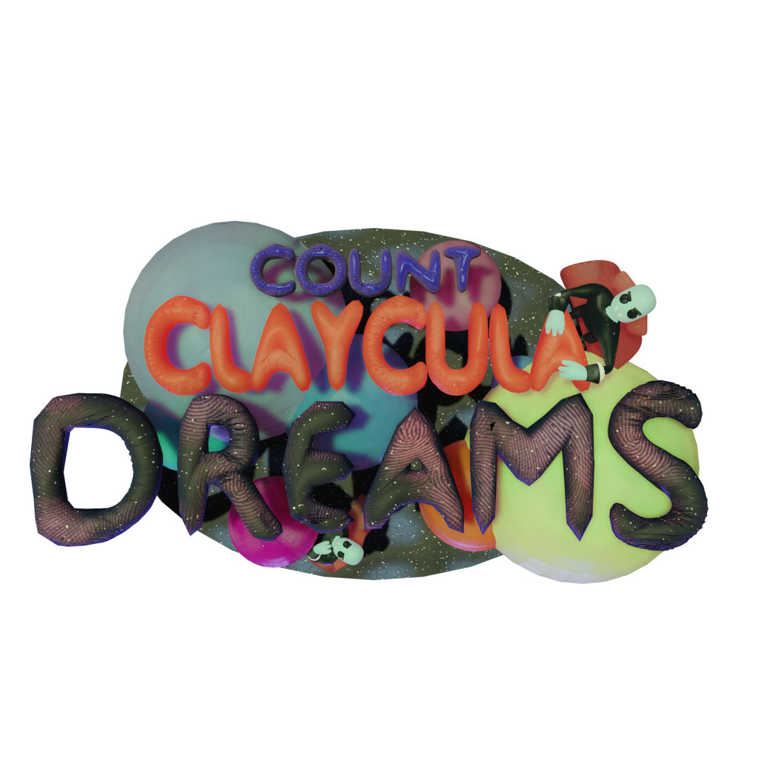 COUNT CLAYCULA DREAMS