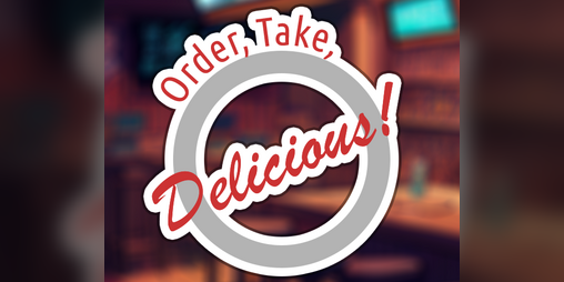 Cover image for Order, Take, Delicious!